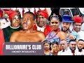 Billionaire S Club Money Ritualists Starring Kanayo O Kanayo
