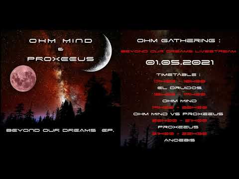 Ohm Mind at Ohm Gathering : Beyond Our Dreams Livestream