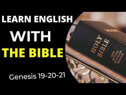 , title : 'Learn English with Bible -Genesis 19-20-21 -  Learn English through the history of the Holy Bible.'