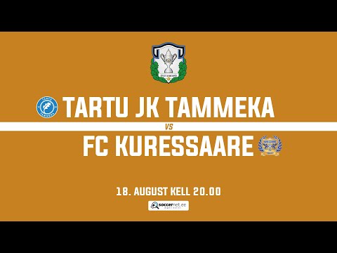 TARTU JK TAMMEKA - FC KURESSAARE, TIPNERI KARIKAVÕISTLUSED 1/16 Finaal