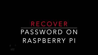 How To Recover Your Password On A Raspberry Pi Single Board Computer