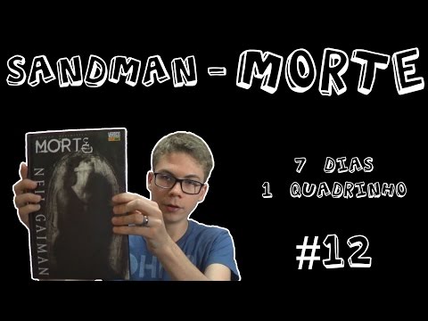 Morte (Sandman) - 7 Dias 1 Quadrinho #12