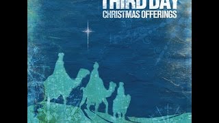 Third Day- O Come All Ye Faithful lyrics