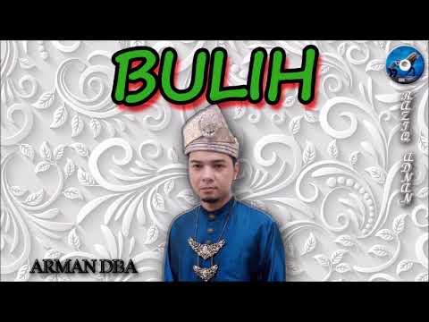 Arman DBA - Bulih (Official Lyric Video)