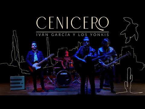 Iván García y Los Yonkis - Cenicero