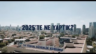 Sosyal Güvenlik Kurumu Faaliyetleri 2025 (İSTİHDAM)