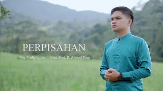 Download lagu PERPISAHAN ( EL SURAYYA ) || FADLY LUBIS Cover mp3