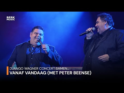Django Wagner Concert Samen... - Vanaf Vandaag (Duet Met Peter Beense)