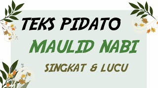 Download lagu TEKS PIDATO MAULID NABI MUHAMMAD SAW SINGKAT DAN LUCU BAHASA INDONESIA mp3