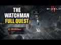 Diablo 4 "The Watchman" Full Quest Walkthrough Quick Guide