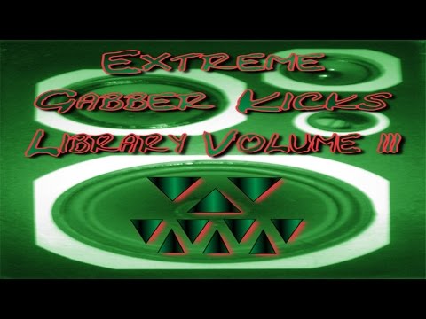 Extreme Gabber Kicks Volume 3