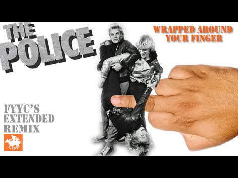 The Police RENEWED - Wrapped Around Your Finger (FYYC's Extended Remix & Special Video)