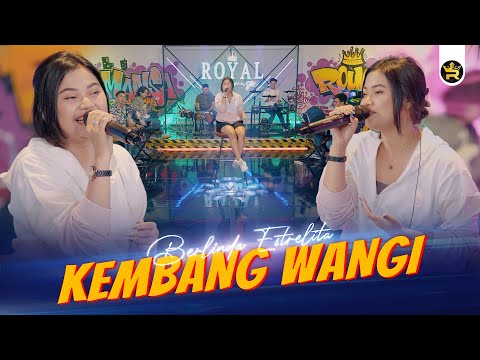 BERLINDA ESTRELITA - KEMBANG WANGI ( Official Live Video Royal Music )