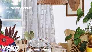 K. Roosevelt - The Scene (Audio)