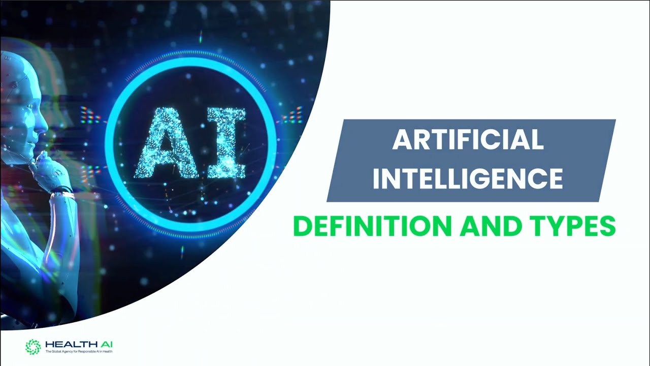 HealthAI - Artificial Intelligence: Definition and Types
