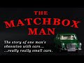 The Matchbox Man Trailer