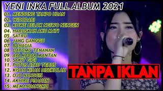 Download lagu Mendung Tanpo Udan, Widodari, Lemah Teles - YENI INKA FULL ALBUM TERBARU 2021 mp3 Download lagu Mendung Tanpo Udan, Widodari, Lemah Teles - YENI INKA FULL ALBUM TERBARU 2021 mp3