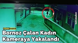 Bornoz Çalan Kadın Kameraya Yakalandı