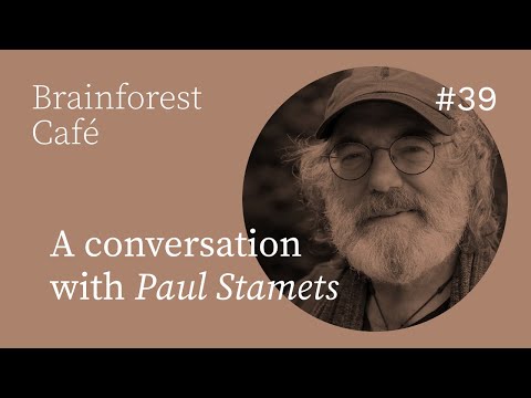 Paul Stamets: Mushrooms, AI, and the Human Spirit