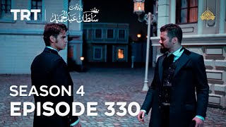 Payitaht Sultan Abdulhamid Episode 330  Season 4_