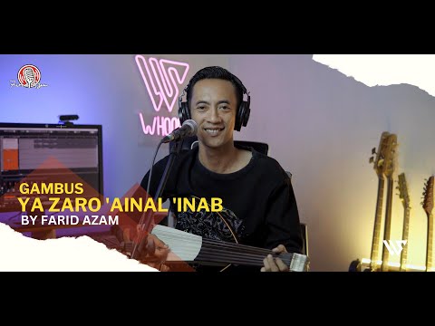 YA ZARO 'AINAL 'INAB ( By Farid Azam )