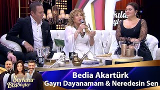Download lagu Bedia Akartürk -  GAYRI DAYANAMAM & NEREDESİN SEN mp3