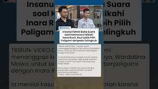 Heboh Isu Nikah Siri dengan Inara Rusli, Insanul Fahmi: Lebih Baik Poligami daripada Selingkuh