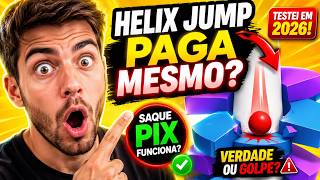 🚨 HELIX JUMP PAGA MESMO? TESTEI EM 2026 E MOSTREI A VERDADE! | SUPER HELIX JUMP PIX