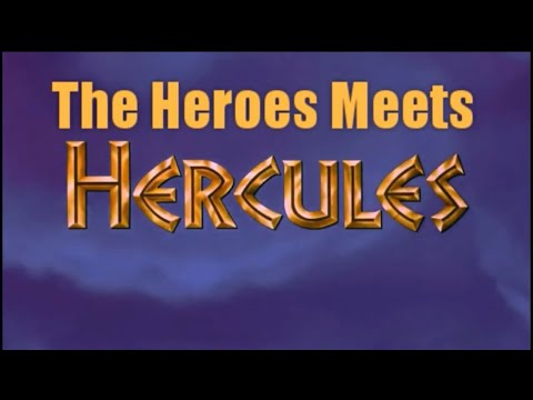 The Heroes Meets Hercules Part 1