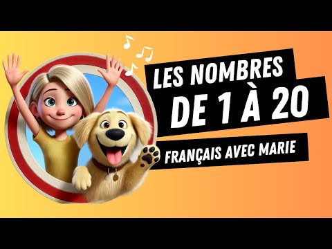 🇫🇷 Les chiffres et les nombres de 1 à 20 en français - Chanson