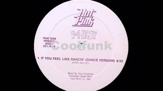 94 East - If You Feel Like Dancin' (12" Dance Version 1986)