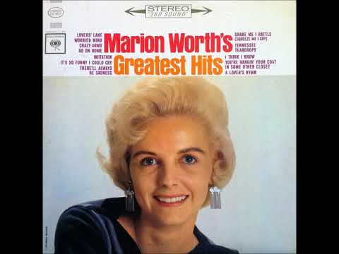 Shake Me I Rattle (Squeeze Me I Cry) , Marion Worth , 1962