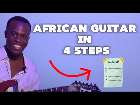 4 STEPS TO AFRICAN GUITAR