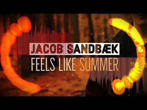 Jacob Sandbæk - Feels Like Summer (Official Audio)