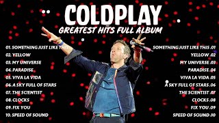 Coldplay Greatest Hits Full Album Playlist 2025 - Best Songs of #Coldplay