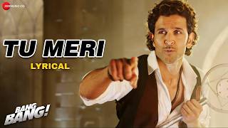 Download lagu Tu Meri | BANG BANG! | Hrithik Roshan & Katrina Kaif | Vishal Shekhar | Dance Party Song | Lyrical mp3 Download lagu Tu Meri | BANG BANG! | Hrithik Roshan & Katrina Kaif | Vishal Shekhar | Dance Party Song | Lyrical mp3