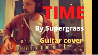 Time by Supergrass (Guitar cover)