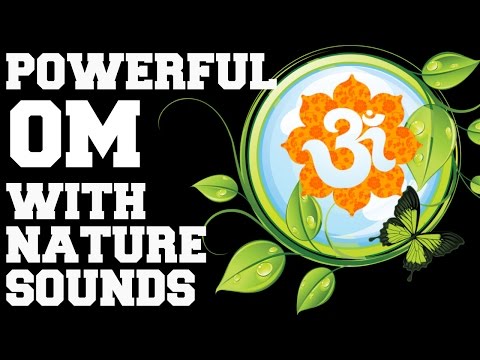 OM MEDITATION NATURE SOUNDS : FOR MIND DETOX, AURA CLEANSING, CHAKRA HEALING, POSITIVE ENERGY  !