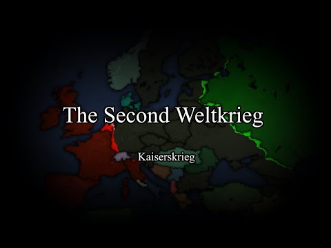 The Second Weltkrieg(Kaiserskrieg)