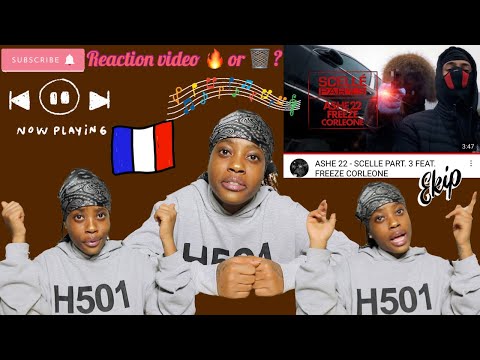 ASHE 22 - SCELLE PART. 3 FEAT. FREEZE CORLEONE (FRENCH DRILL/RAP REACTION)