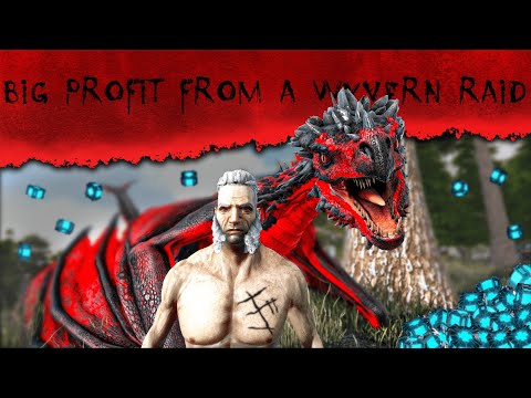 Wyvern Raid That Made Us Rich - EP 4 - ARKPOC