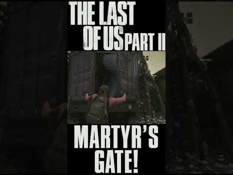 Martyr's Gate! - The Last of Us Part II #Shorts