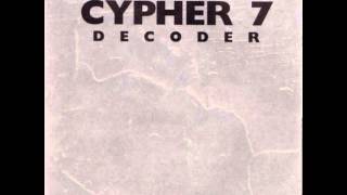 CYPHER 7 Conspiracy Of Silence