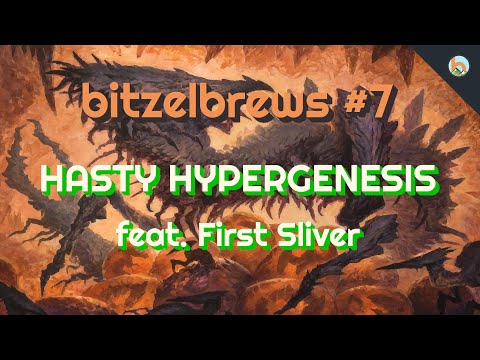 bitzelbrews#7 - Hasty HyperG feat. First Sliver [Duel Commander Decktech-EDH] - Magic: The Gathering