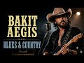 BAKIT | AEGIS | BLUES ROCK | COUNTRY ROCK | ROCK VERSION