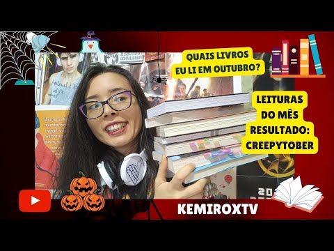 LIVROS LIDOS EM OUTUBRO DE 2023 E RESULTADO DA CREEPYTOBER  | Kemiroxtv