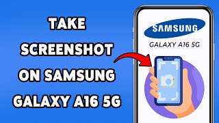 How To Take Screenshot On Samsung Galaxy A16 5G | Easy Ways To Capture Screen On Samsung 2025