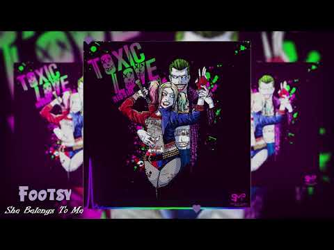 Footsy - She Belongs To Me (Toxic Love Riddim) September 2019