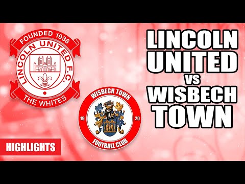 LINCOLN UNITED vs Wisbech Town - The Pitching In Northern Premier League | Lincoln United.TV