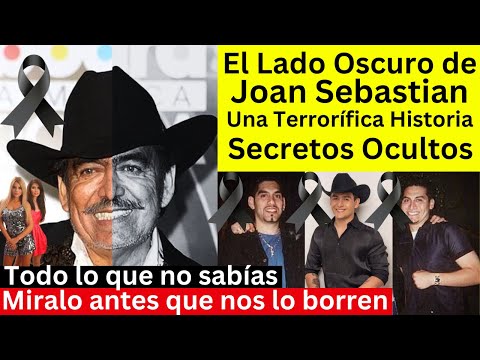 el lado oscuro de Joan Sebastián | La Realidad supera la Ficción | Secretos Ocultos